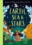 Earth, Sea & Stars: Inspiring Tales Of The Natural World By Isabel Otter Hardcov. Fixed Price $19.00.